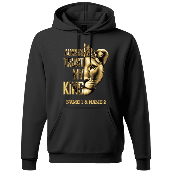 Lotusprinthandmade Personalized Name Queen Always Trust My King Lion Couples Black Hoodie 2D S-5XL 50/50 cotton/polyester mix