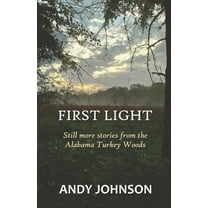 First Light (Paperback) by Andy Johnson