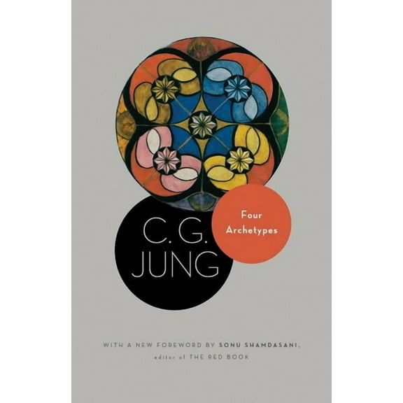 Four Archetypes: (From Vol. 9, Part 1 of the Collected Works of C. G. Jung), (Paperback)