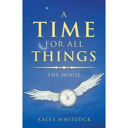 A Time for All Things - eBook