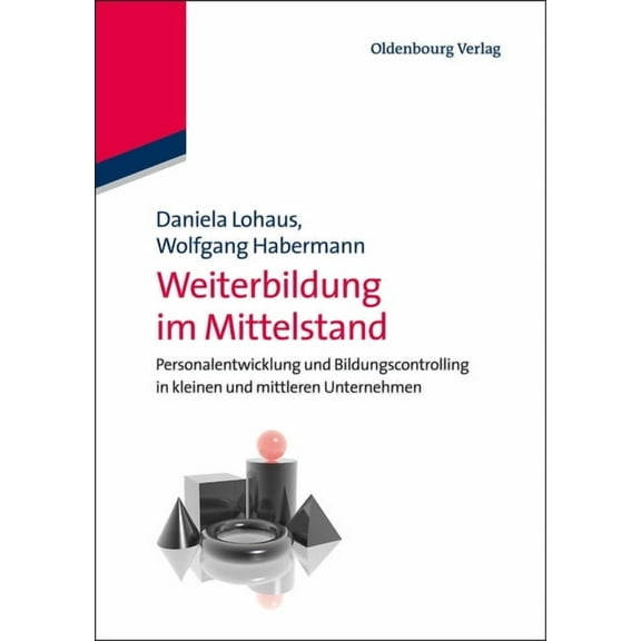Weiterbildung Im Mittelstand: Personalentwicklung Und Bildungscontrolling in Kleinen Und Mittleren Unternehmen, (Paperback)