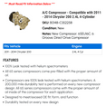 thumbnail image 2 of A/C Compressor - Compatible with 2011 - 2014 Chrysler 200 2.4L 4-Cylinder 2012 2013, 2 of 2