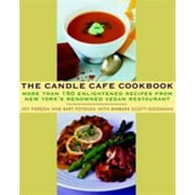 The Candle Cafe Cookbook: More Than 150 Enlightened Recipes from New York's Renowned Vegan Restaurant [Paperback - Used]