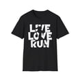 thumbnail image 2 of Live Love Run, Gildan Unisex Softstyle T-Shirt, Runner Graphic Tee, S-3XL, 2 of 5