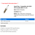 thumbnail image 2 of Spark Plug - Compatible with 2009 - 2013 Lincoln MKS 3.7L V6 2010 2011 2012, 2 of 2