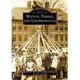 thumbnail image 1 of Pre-Owned Wilton, Temple, and Lyndeborough (Paperback) 0738512206 9780738512204, 1 of 1