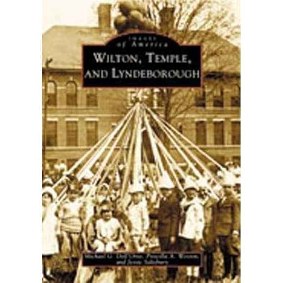 Pre-Owned Wilton, Temple, and Lyndeborough (Paperback) 0738512206 9780738512204
