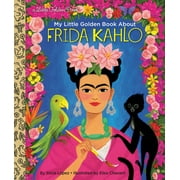 Little Golden Book: My Little Golden Book About Frida Kahlo (Hardcover)