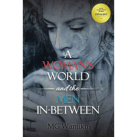 A Woman's World and the Men In-Between, (Paperback)