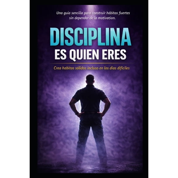 Disciplina: Es Quien Eres, (Paperback)