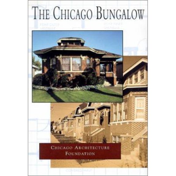 Pre-Owned The Chicago Bungalow (Hardcover) 0738518824 9780738518824