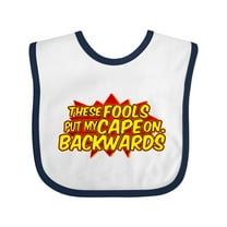 Inktastic These Fools Put My Cape on Backwards® Red Boys or Girls Baby Bib