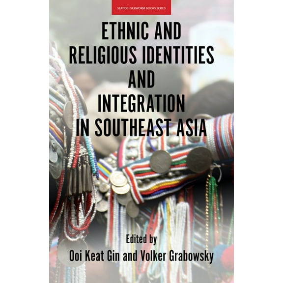 Ethnic and Religious Identities and Integration in Southeast Asia (Paperback)