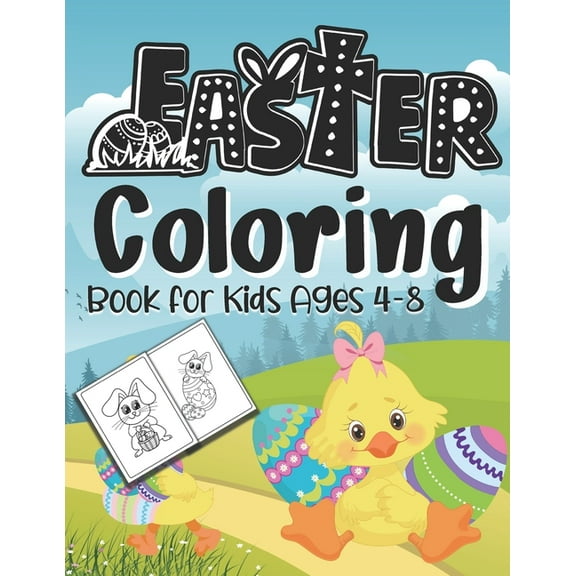 Easter Coloring Book For Kids Ages 4-8: easter gifts: Toddlers & Preschool Fun Coloring Books For Kids Ages 2-4 Children, (Paperback)