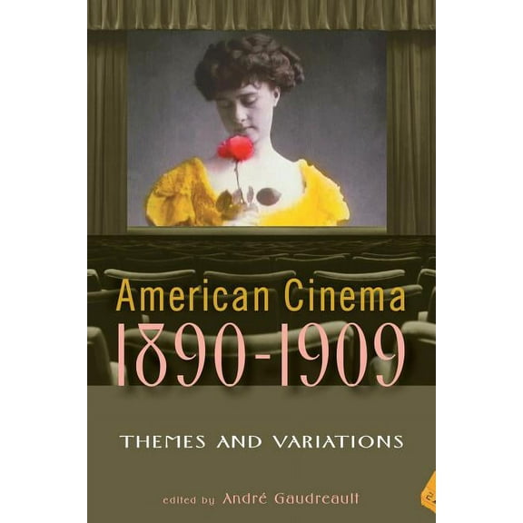 Screen Decades: American Culture/America American Cinema, 1890-1909: Themes and Variations, (Paperback)