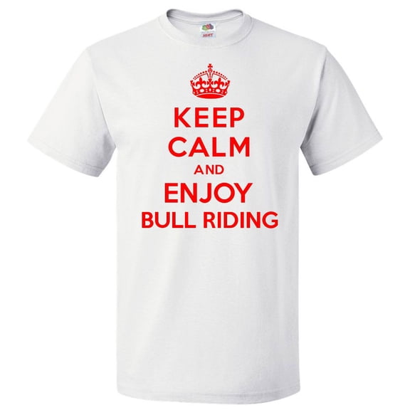 Keep Calm and Enjoy Bull Riding T shirt Funny Tee Gift