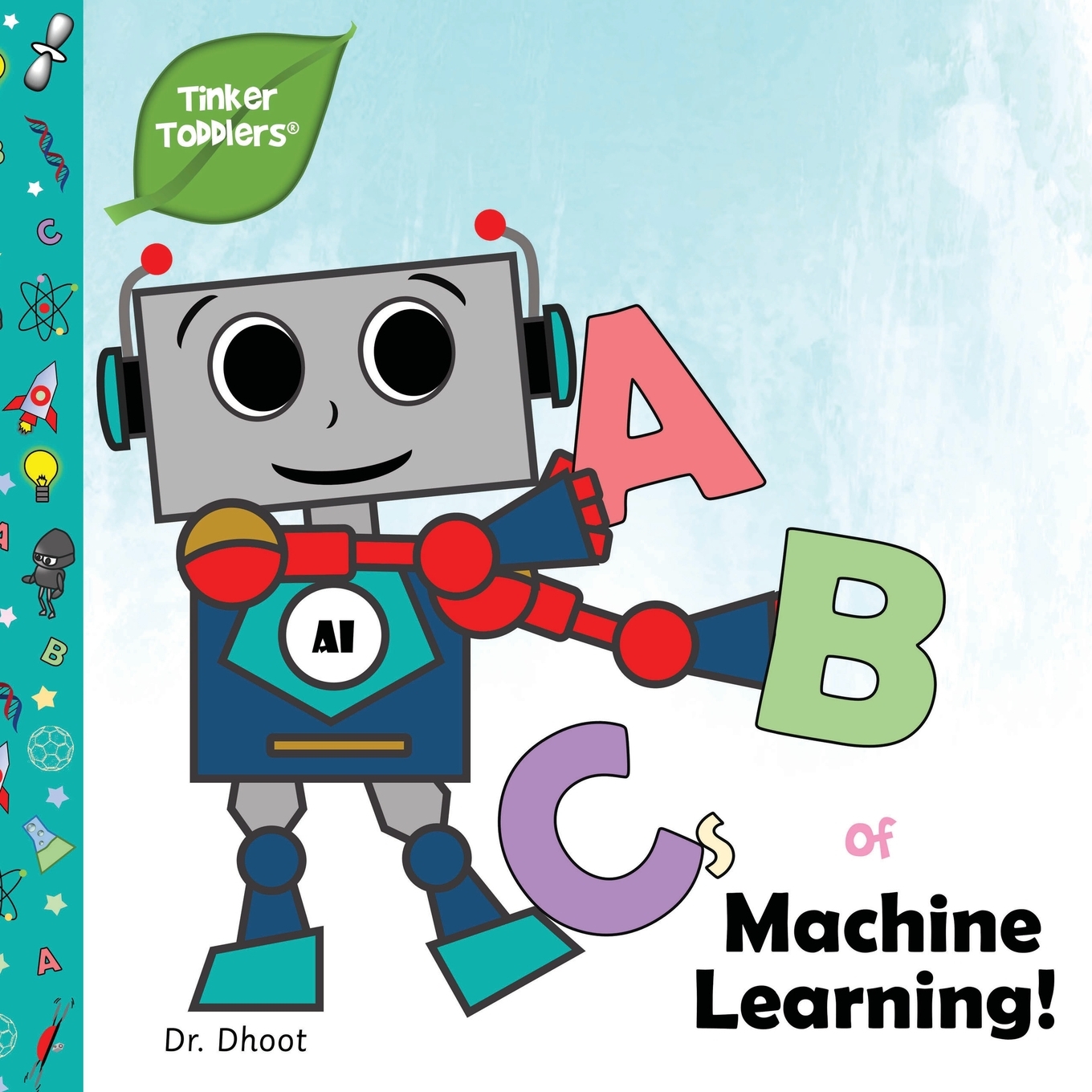 Tinker Toddlers ABCs of Machine Learning (Tinker Toddlers) (Paperback