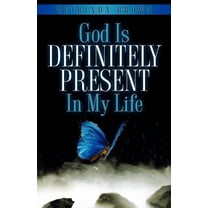 God Is Definitely Present In My Life, (Paperback)