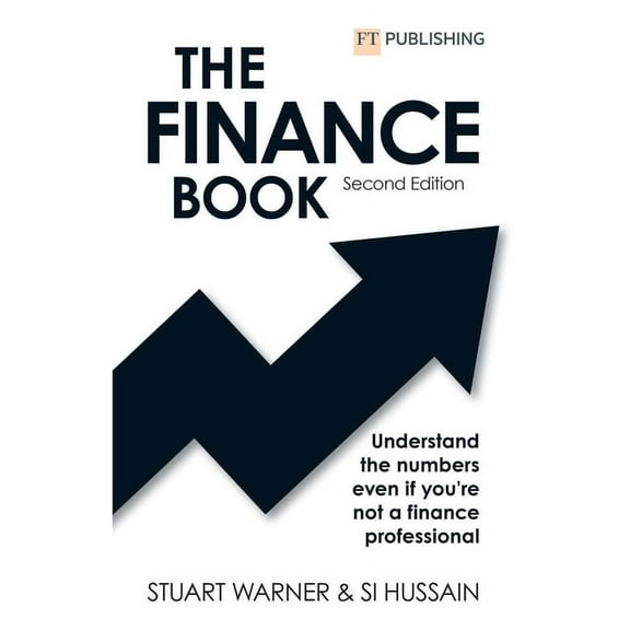 The Finance Book: Understand the Numbers Even If You're Not a Finance Professional, (Paperback)