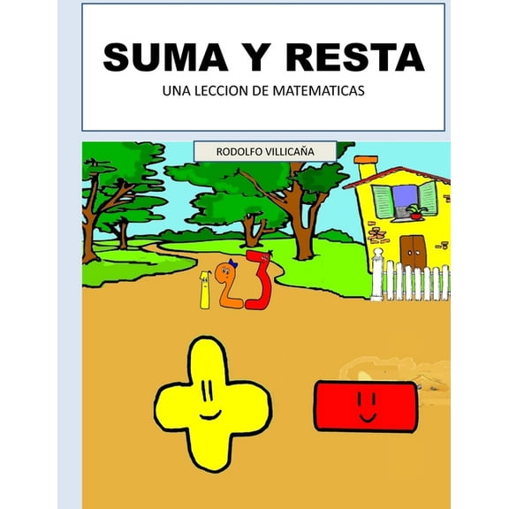 Suma Y Resta: Una Leccion de Matematicas (Paperback)