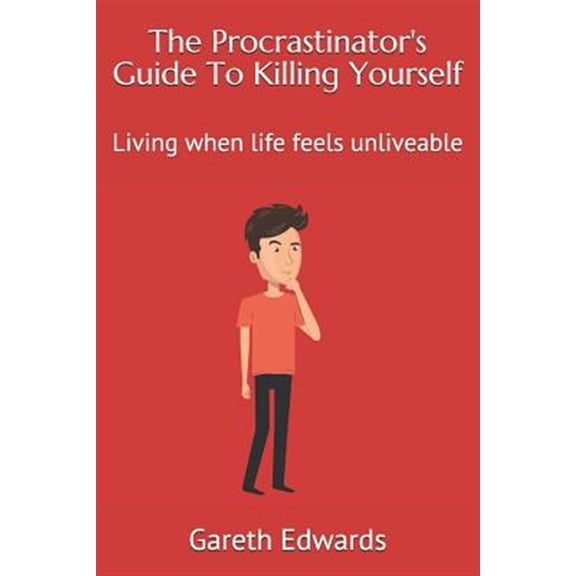 Pre-Owned The Procrastinator's Guide to Killing Yourself, (Paperback)