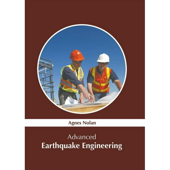 Advanced Earthquake Engineering, (Hardcover)