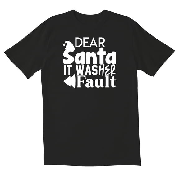 TotallyTorn Dear Santa It Was Her Fault Novelty Sarcastic Funny Mens Graphic T Shirts