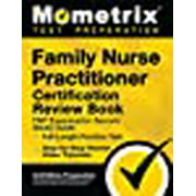 Family Nurse Practitioner Certification Review Book: FNP Examination Secrets Study Guide, Full-Length Practice Test, Step-by-Step Video Tutorials: [3rd Edition Preparation]