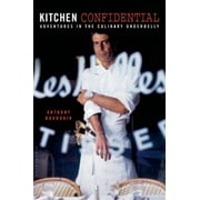 Kitchen Confidential: Adventures in the Culinary Underbelly, Pre-Owned (Hardcover)