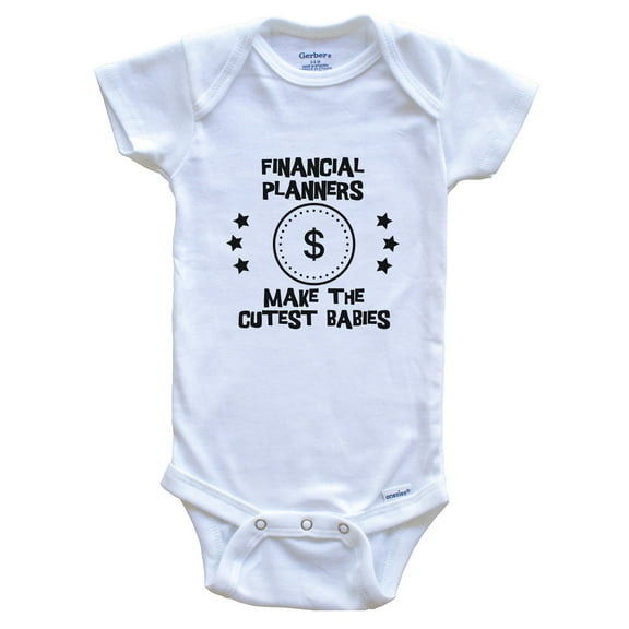 Financial Planners Make the Cutest Babies Funny Financial Planning Baby Bodysuit, 0-3 months white