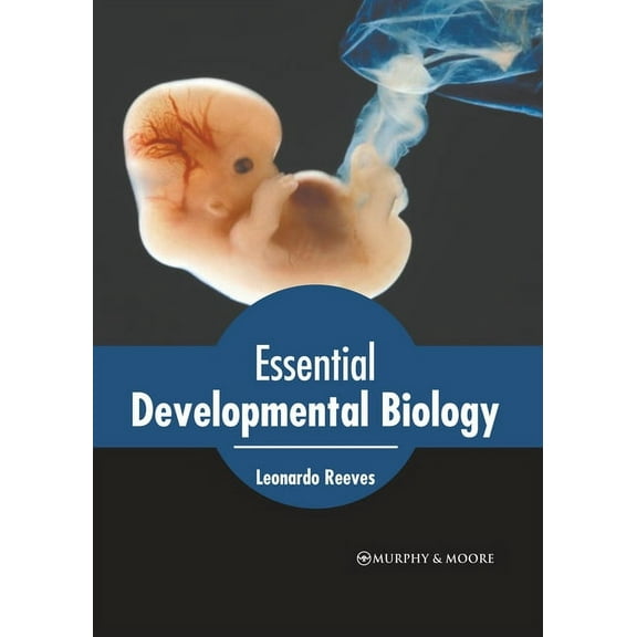 Essential Developmental Biology, (Hardcover)
