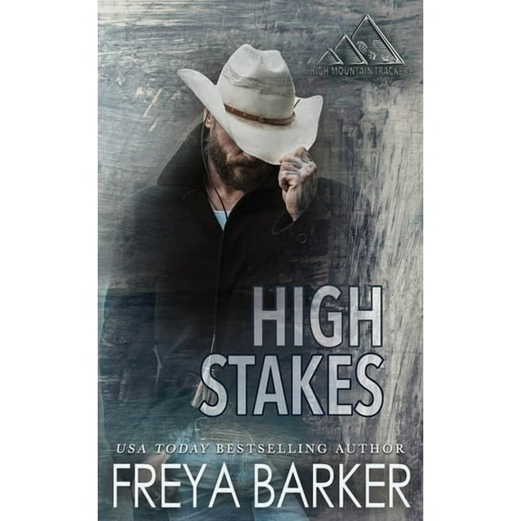 High Mountain Trackers High Stakes, Book 2, (Paperback)