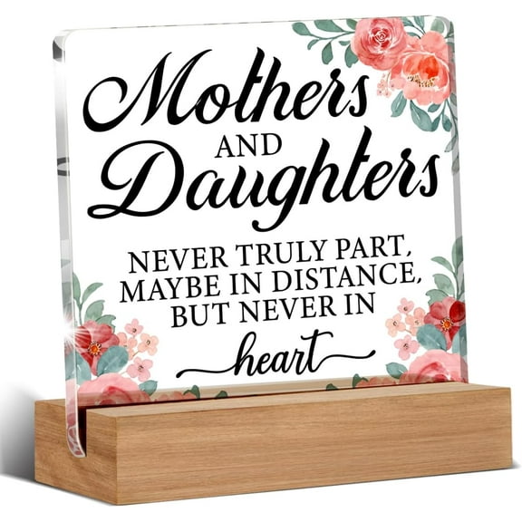Best Mom Gift From Daughter - Gifts for Moms From Daughters - Gifts for Mom - Moms and Daughters Clear Desk Decorative Sign Home Decor Acrylic Sign 4x4 Inch