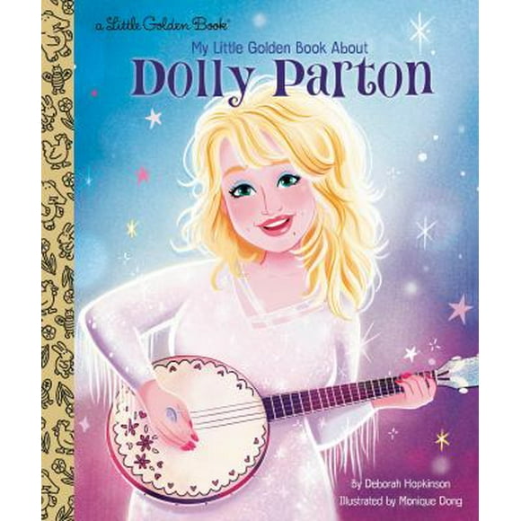 My Little Golden Book About Dolly Parton 9780593306857 Used / Pre-owned