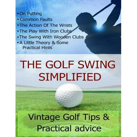 The Golf Swing Simplified Ebook