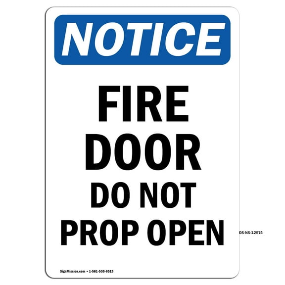 OSHA Notice Sign - Fire Door Do Not Prop Open | Decal | Protect Your Business, Construction Site, Warehouse & Shop Area | Made in the USA