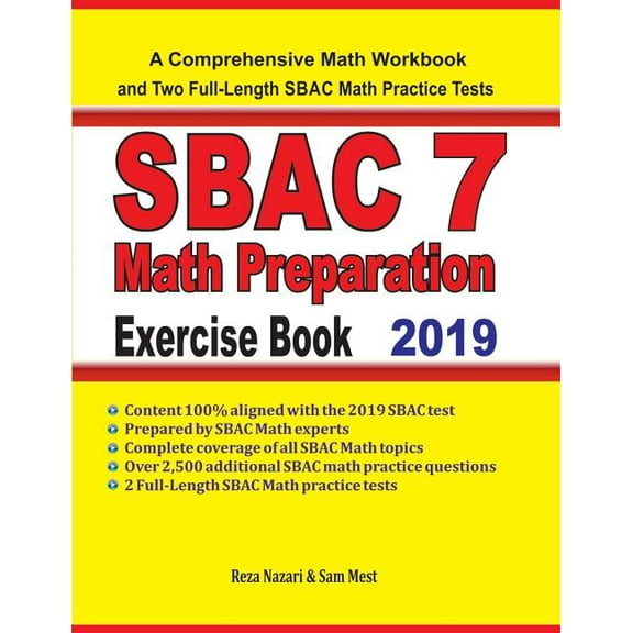 SBAC 7 Math Preparation Exercise Book: A Comprehensive Math Workbook and Two Full-Length SBAC 7 Math Practice Tests, (Paperback)