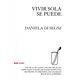 thumbnail image 1 of VIVIR SOLA SE PUEDE DEL NUEVO EXTREMO DANIELA DI SEGNI, 1 of 2