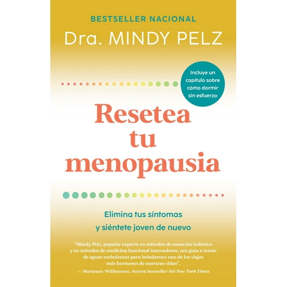Resetea Tu Menopausia: Elimina Tus SÃ­ntomas Y SiÃ©ntete Joven de Nuevo / The Menopause Reset: Get Rid of Your Symptoms an, (Paperback)