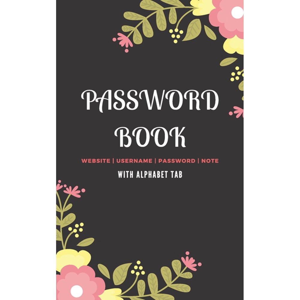 Password Book with Tabs For Keeper And Organizer You Password Notebook