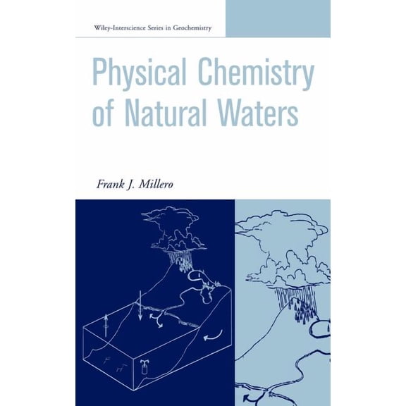 Wiley - Interscience Geochemistry The Physical Chemistry of Natural Waters, Book 2, (Hardcover)