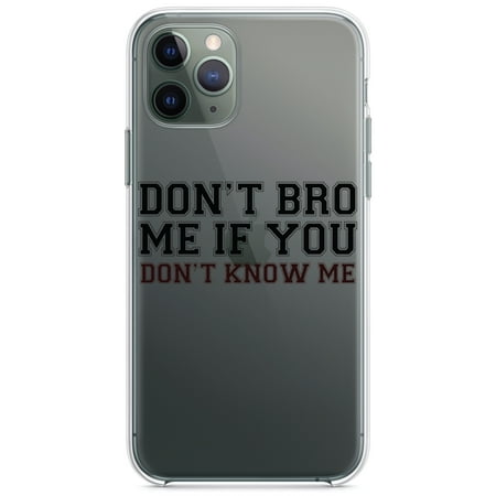 DistinctInk Clear Hybrid Case for Apple iPhone 12 Mini (5.4 Screen) - Don t Bro Me If You Don t Know Me - Lightweight Grip