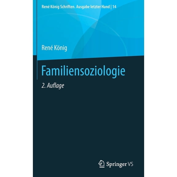 René König Schriften. Ausgabe Letzter Ha Familiensoziologie, Book 14, (Hardcover)