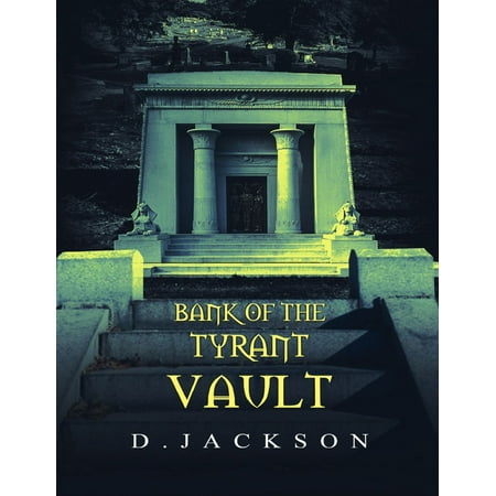 Bank of the Tyrant Vault - eBook