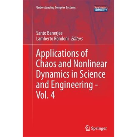 Pre-Owned Understanding Complex Systems: Applications of Chaos and Nonlinear Dynamics in Science and Engineering - Vol. 4 (Paperback)