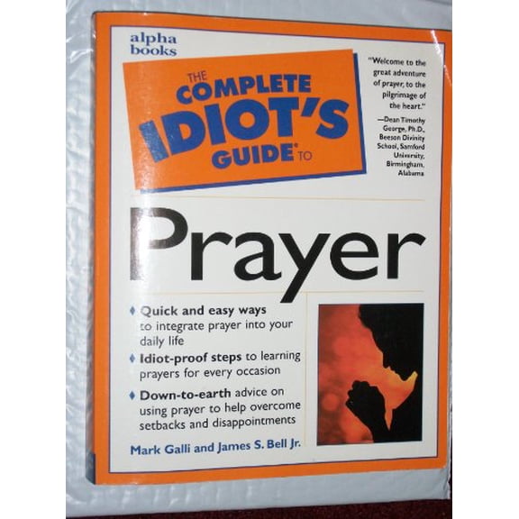 Pre-Owned Complete Idiot's Guide to Prayer (Paperback) 0028631080 9780028631080