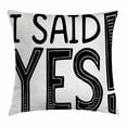 thumbnail image 1 of Engagement Party Decorations Throw Pillow Cushion Cover, I Said Yes Quote Striped Letters Announcement Artwork, Decorative Square Accent Pillow Case, 16 X 16 Inches, Black and White, by Ambesonne, 1 of 2