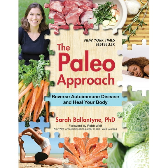 The Paleo Approach: Reverse Autoimmune Disease and Heal Your Body, (Paperback)