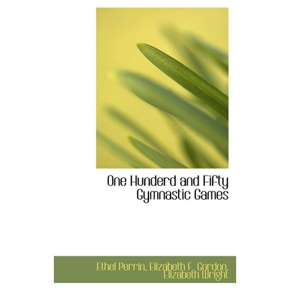 One Hunderd and Fifty Gymnastic Games Hardcover