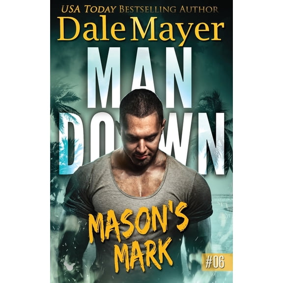 Man Down Mason's Mark, Book 6, (Paperback)